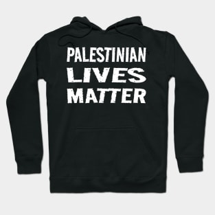 Palestinian Lives Matter Hoodie